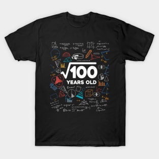 Square Root Of 100 10th Birthday Math Lover 10 Year Old Bday T-Shirt